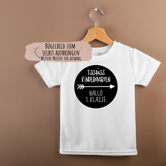 Bügelbild Grundschule / 1. Klasse / Tschüss Kindergarten